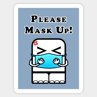 Please Mask Up! (Guys version) Sticker